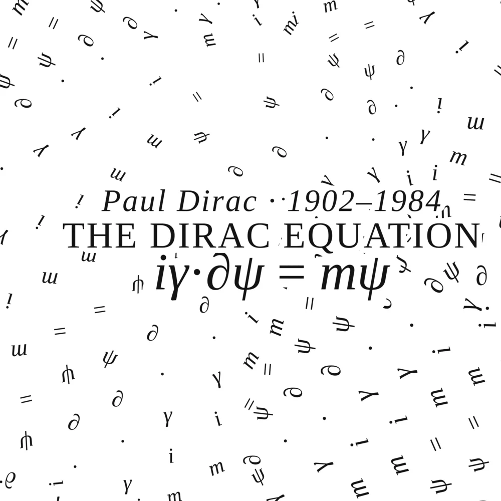 Close-up of the left sleeve print in near-black on white: Paul Dirac 1902–1984, The Dirac Equation, and i gamma dot partial psi equals m psi, among scattered symbols.